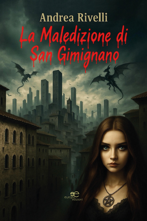 La maledizione di San Gimignano