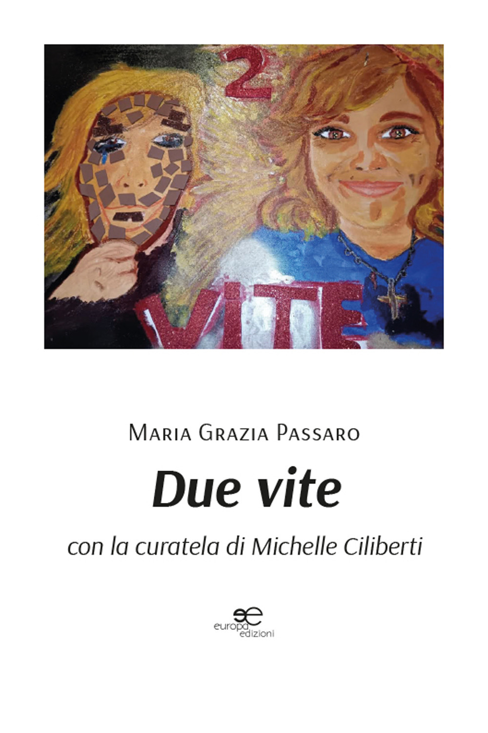Due vite