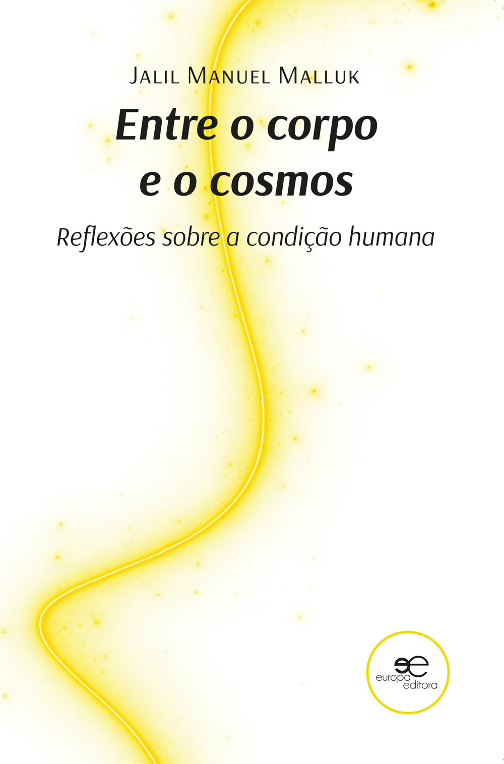 Entre o corpo e o cosmos. Reflexões sobre a condição humana