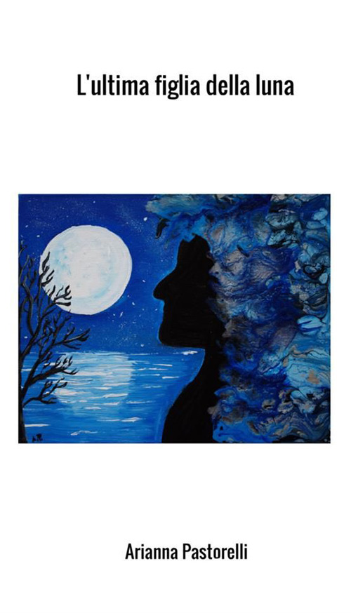 L'ultima figlia della luna