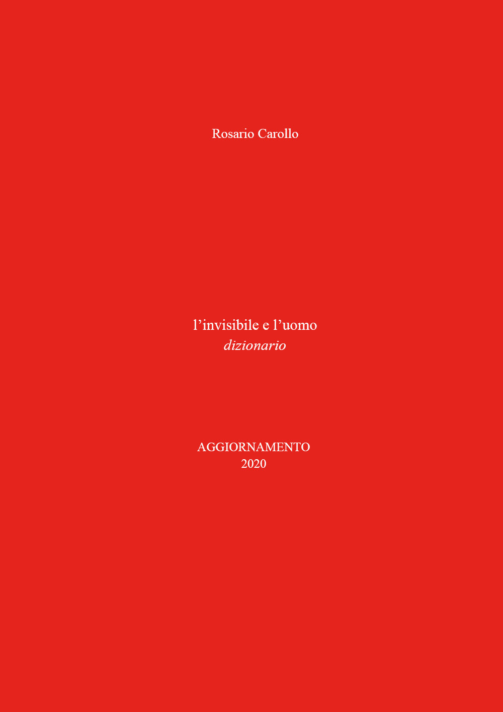 L'invisibile e l'uomo