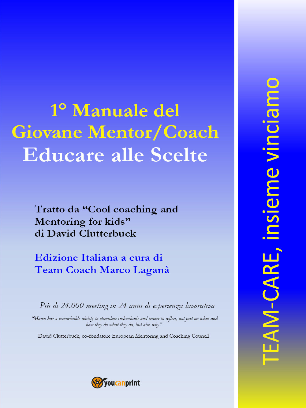 Manuale del giovane mentor/coach. Educare alle scelte