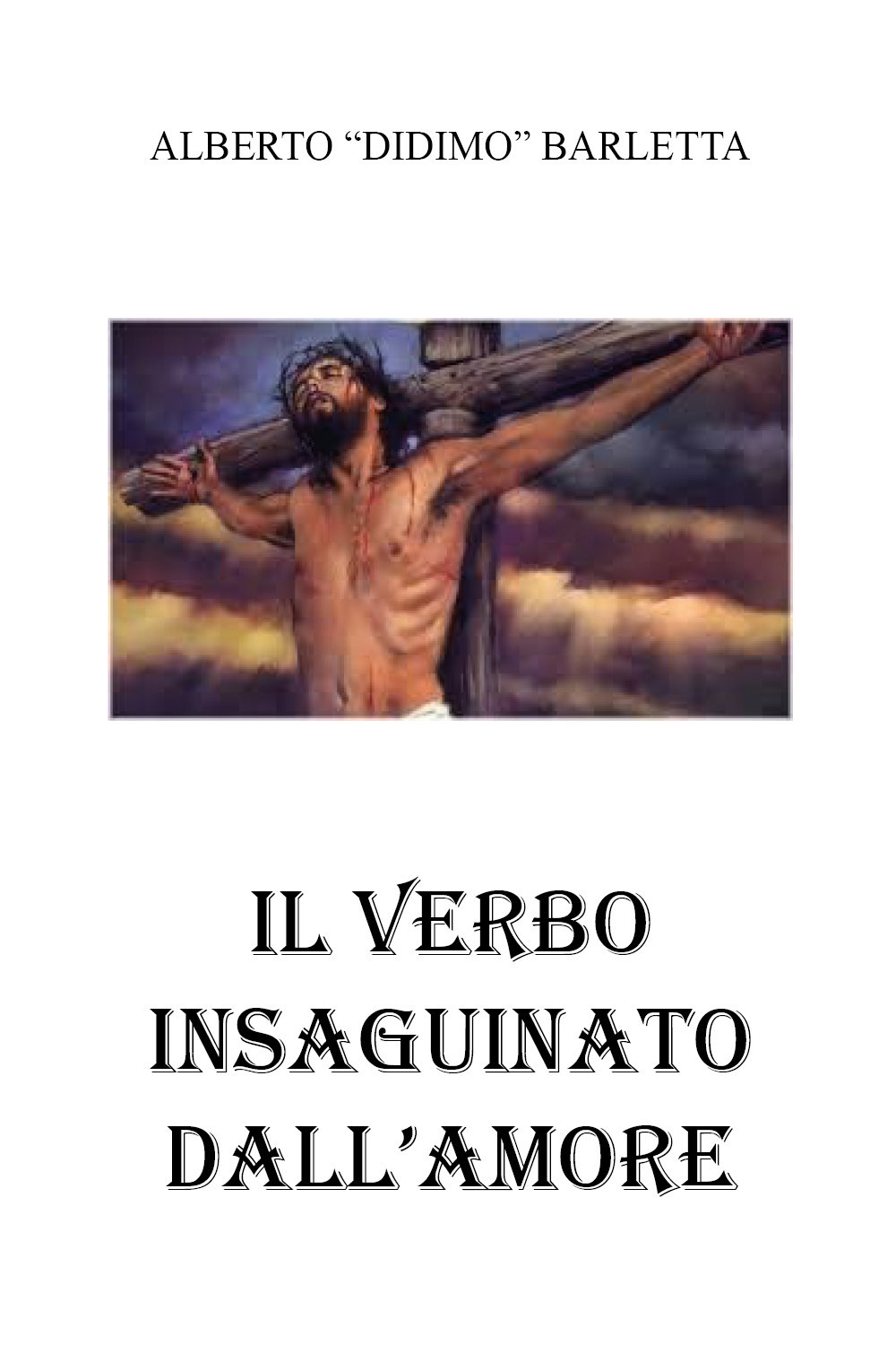 Il verbo insanguinato dall'amore