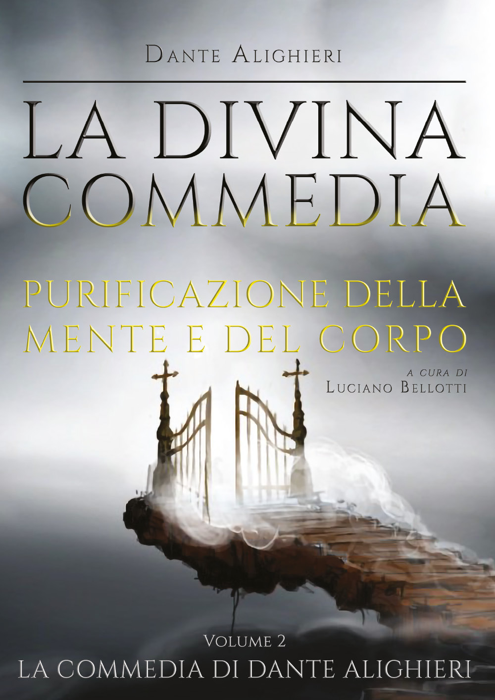 La Divina Commedia. Vol. 2: Purgatorio. Purificazione della mente e del corpo