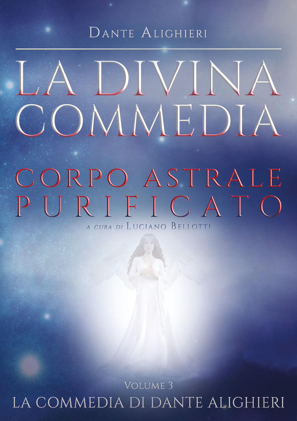 La Divina Commedia. Vol. 3: Paradiso. Corpo astrale purificato