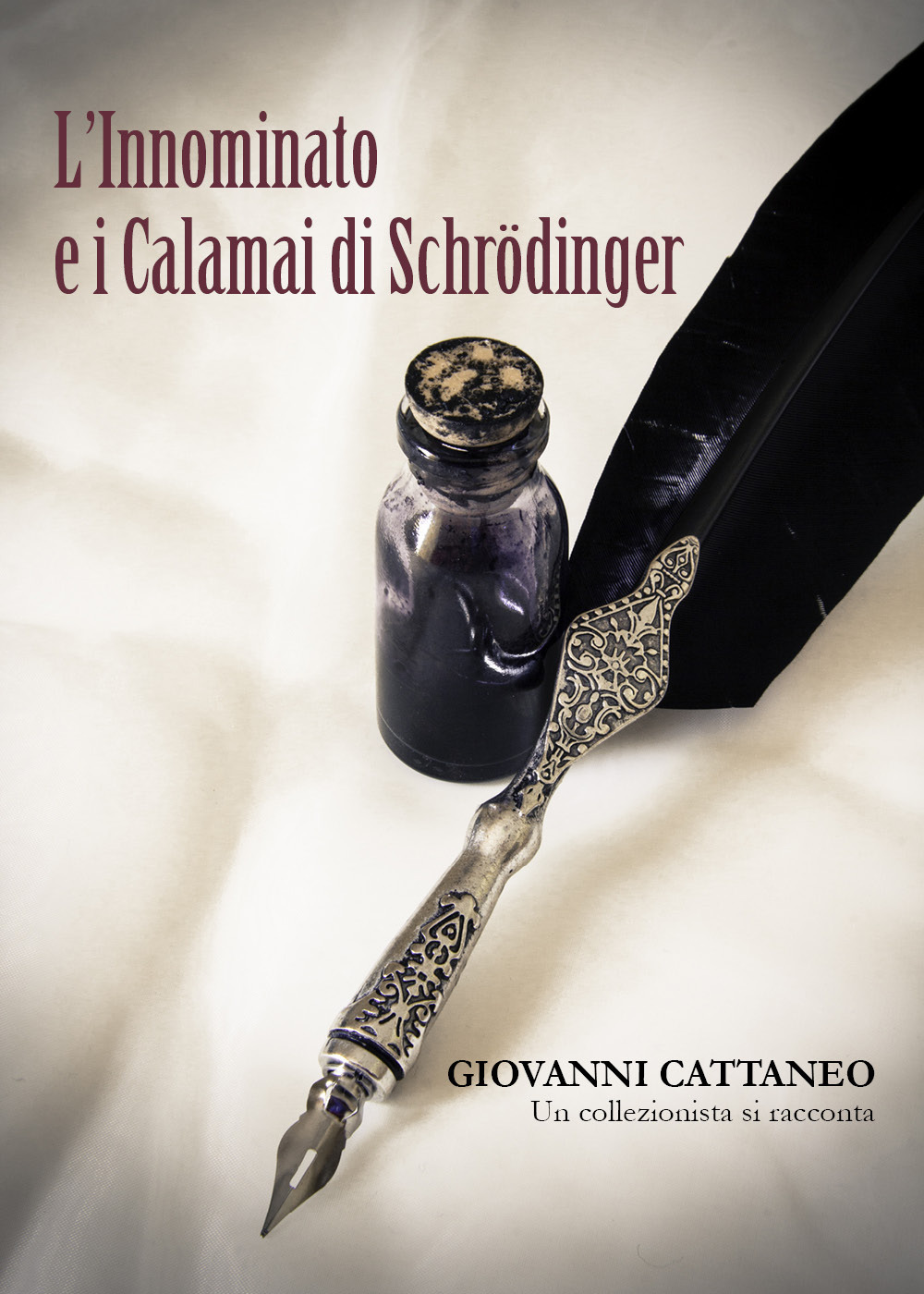 L'innominato e i calamai di Schrodinger. Un collezionista si racconta