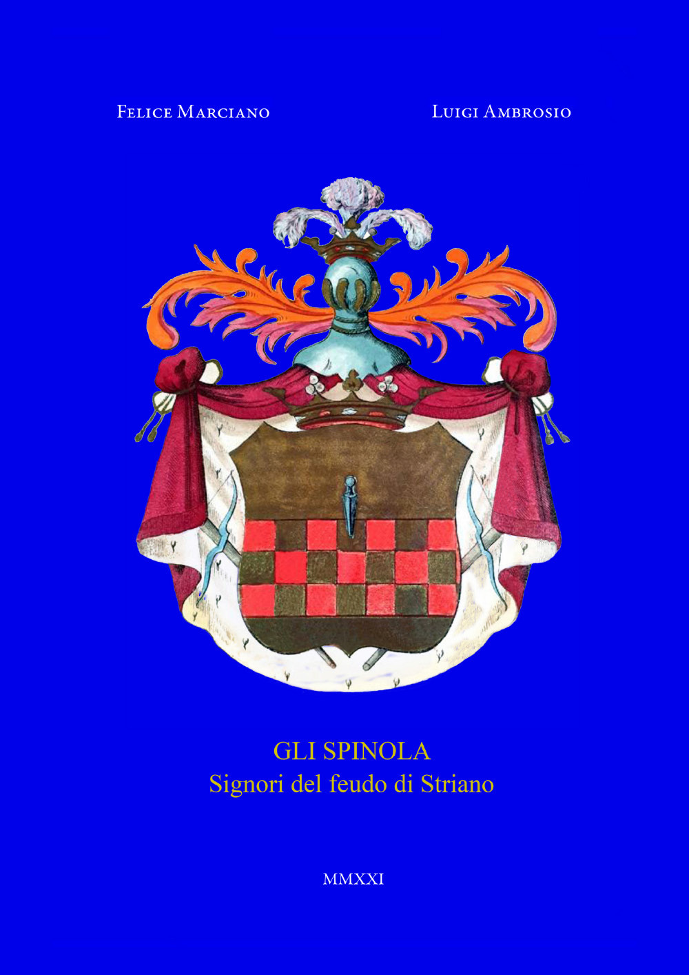 Gli Spinola. Signori del feudo di Striano
