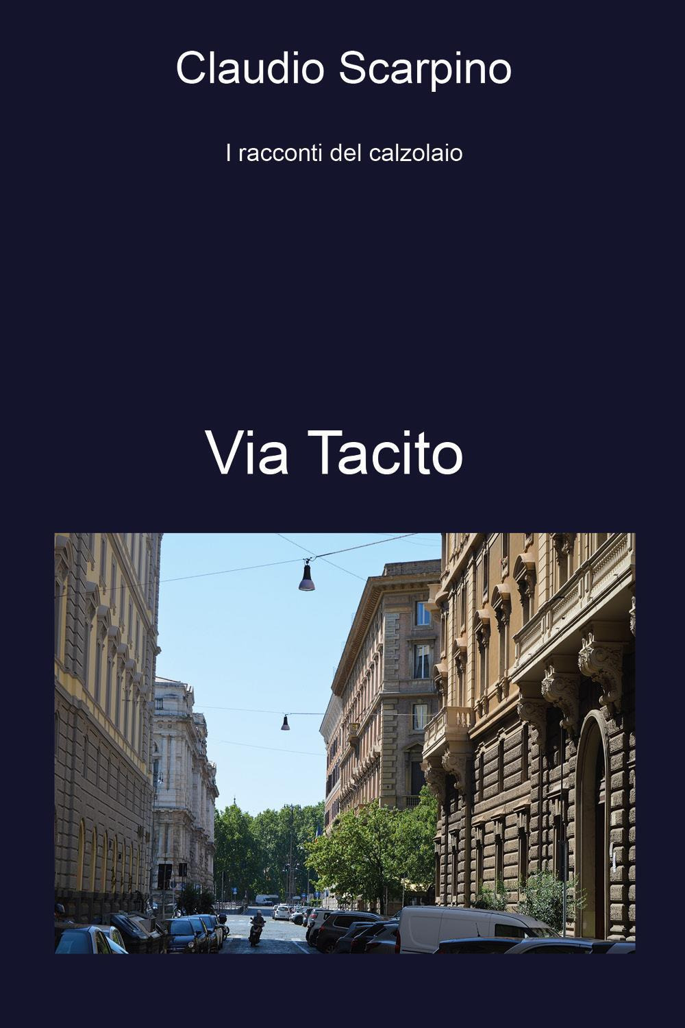 Via Tacito. I racconti del calzolaio