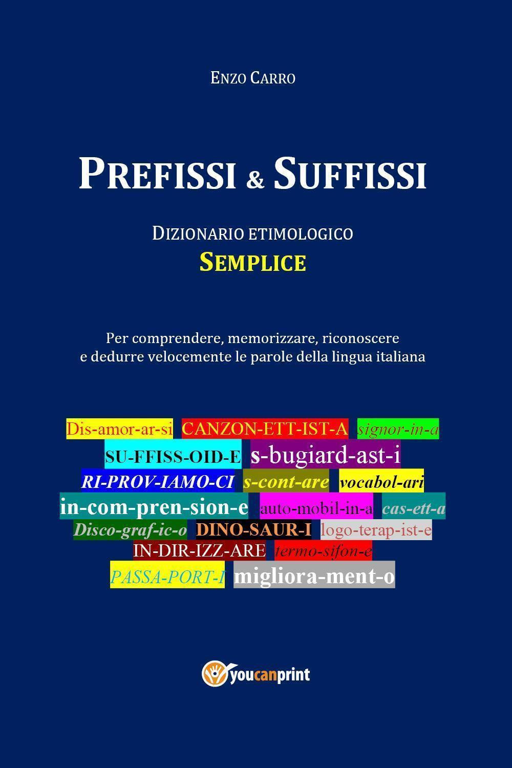 Prefissi & suffissi. Nuova ediz.
