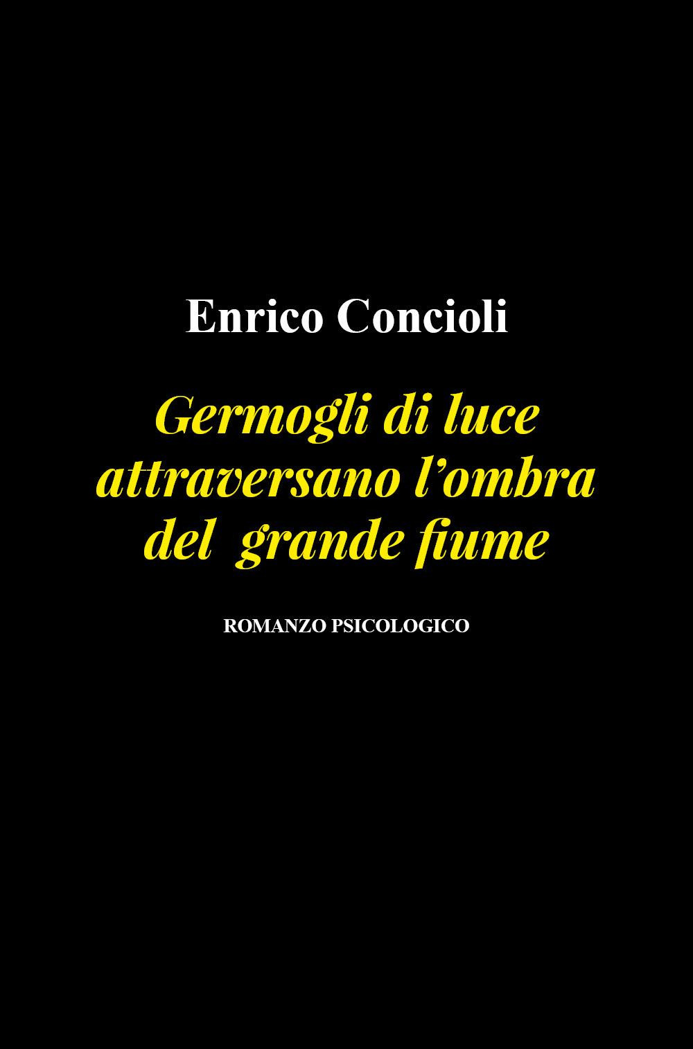 Germogli di luce attraversano l'ombra del grande fiume