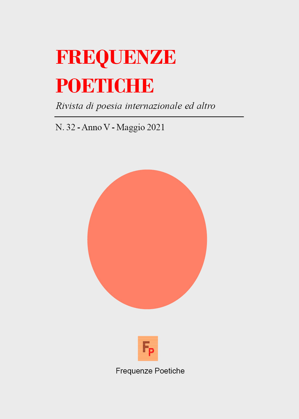 Frequenze poetiche. Rivista di poesia internazionale ed altro. Vol. 32