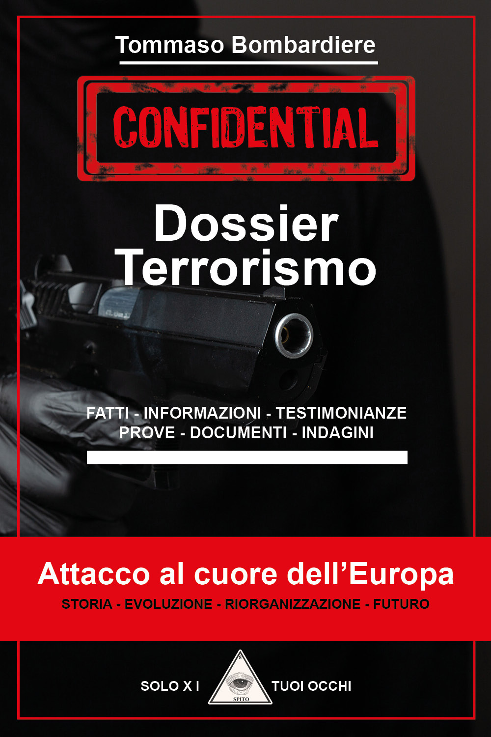 Dossier terrorismo. Attacco al cuore dell'Europa