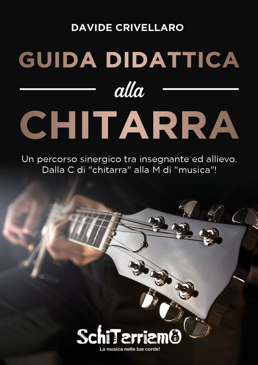 Guida didattica alla chitarra. Un percorso sinergico tra insegnante ed allievo