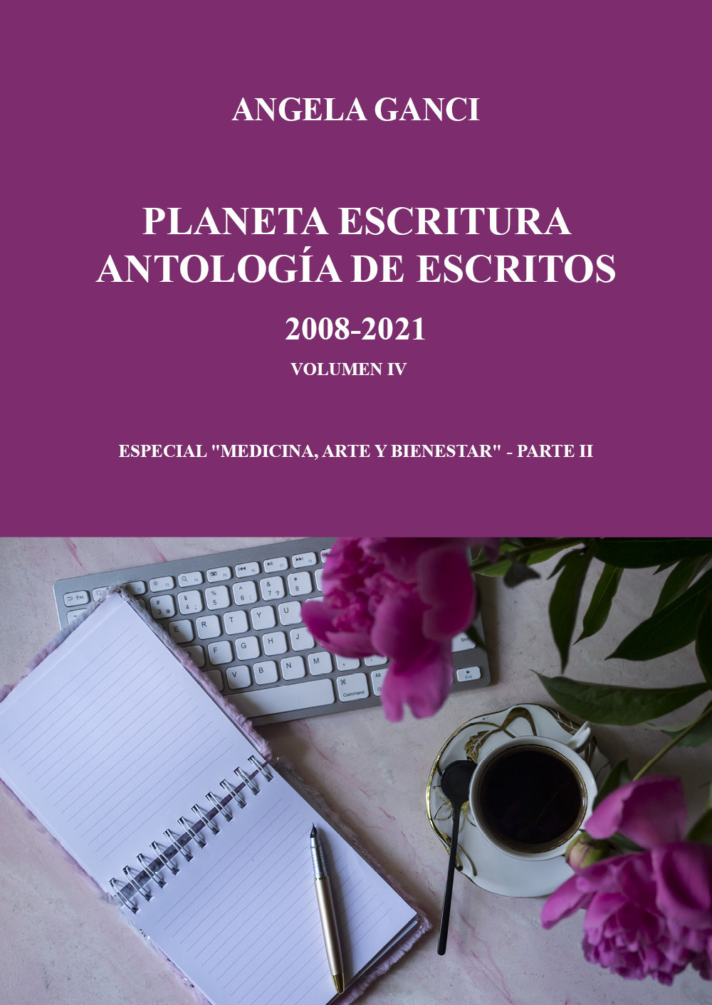 Pianeta scrittura. Antologia di scritti. Vol. 4: 2008-2021