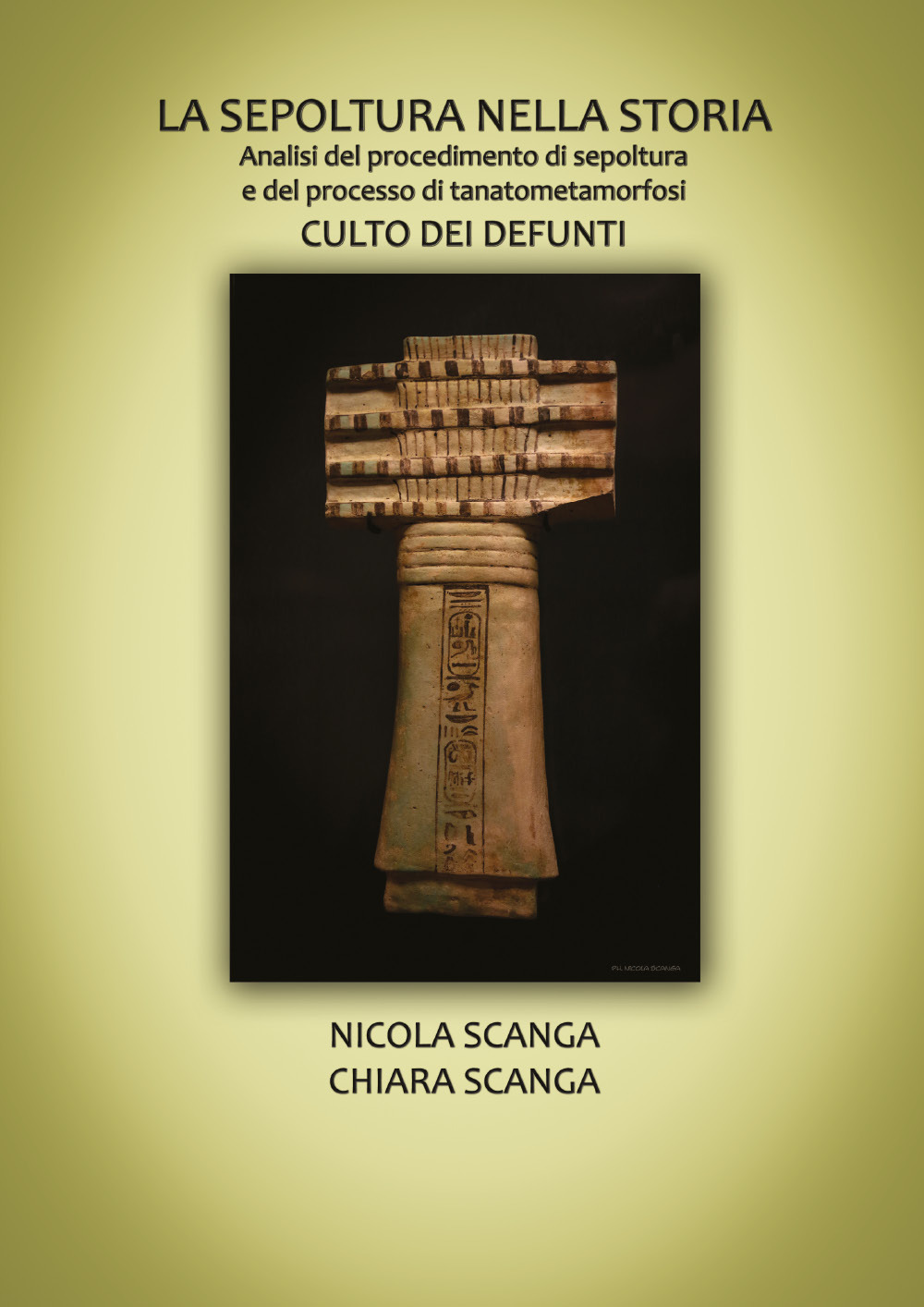 La sepoltura nella storia. Analisi del procedimento di sepoltura e del processo di tanatometamorfosi. Culto dei defunti