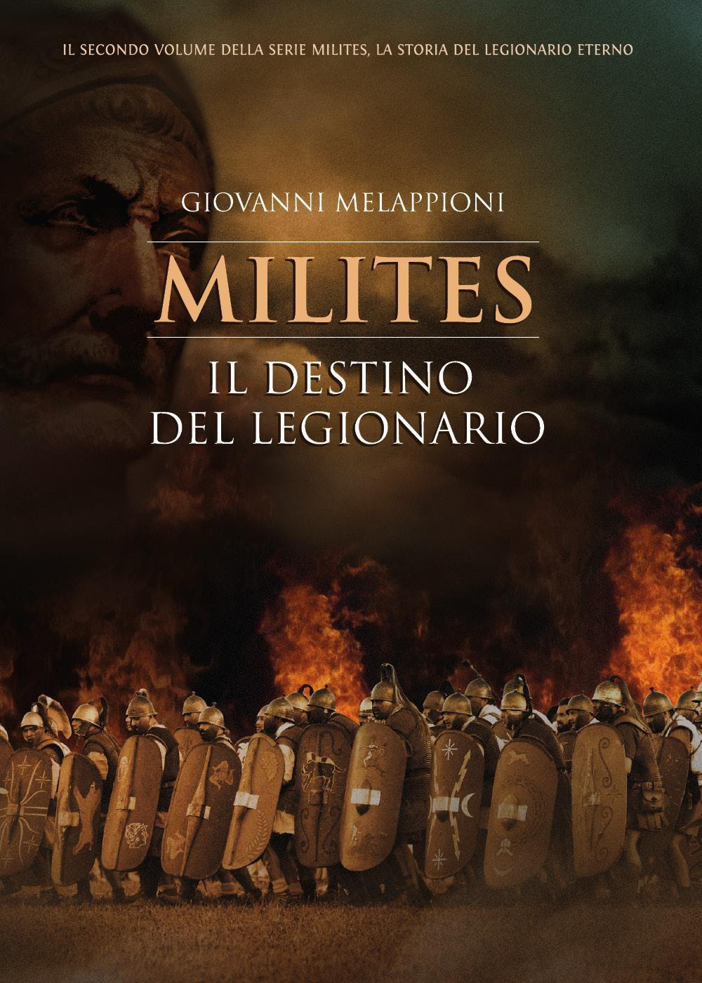 Il destino del legionario. Milites