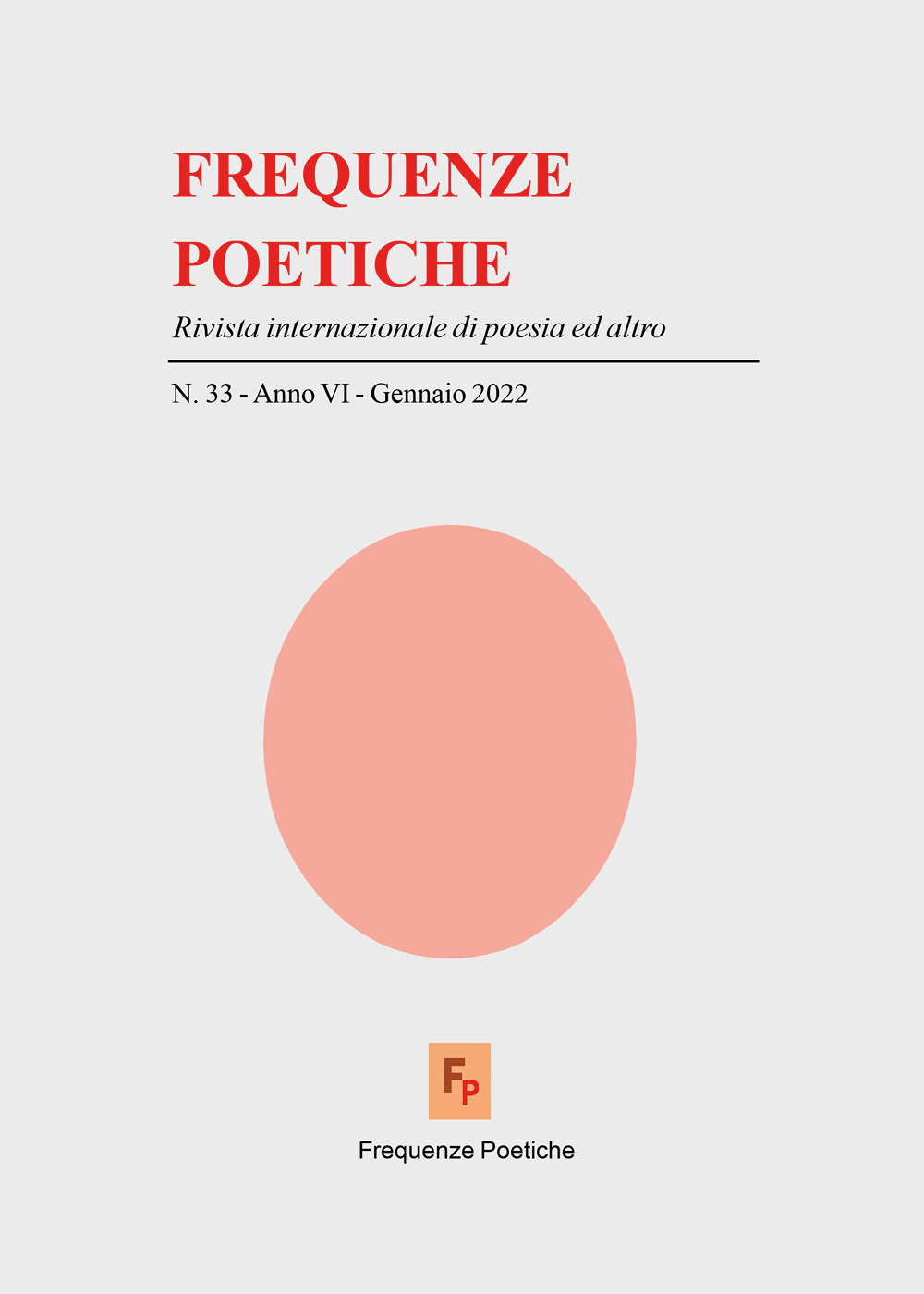 Frequenze poetiche. Rivista di poesia internazionale ed altro (2022). Vol. 33