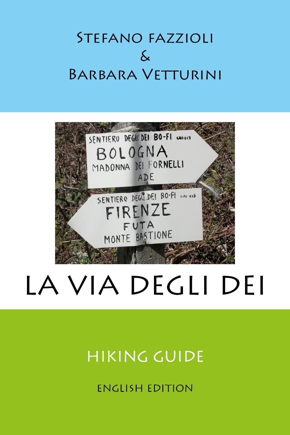 La via degli Dei. Ediz. inglese