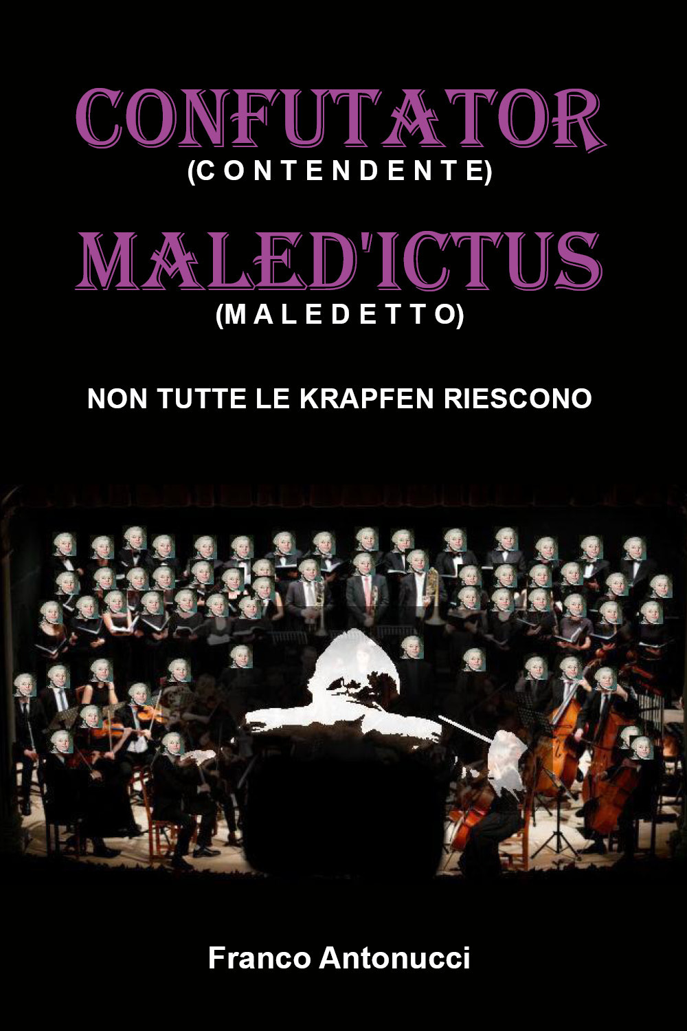 Confutator (confidente). Maled'ictus (maledetto). Non tutte le krapfen riescono