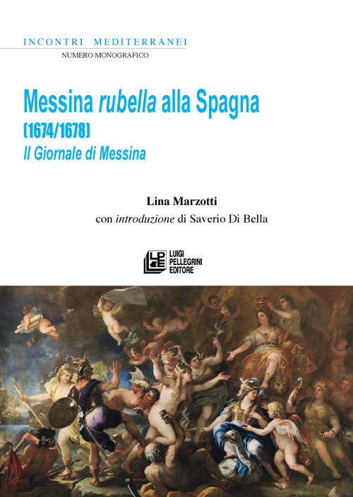 Messina rubella alla Spagna (1674-1678). Il Giornale di Messina