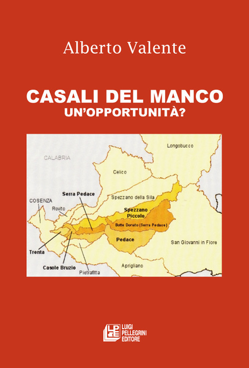 Casali del manco. Un'opportunità?