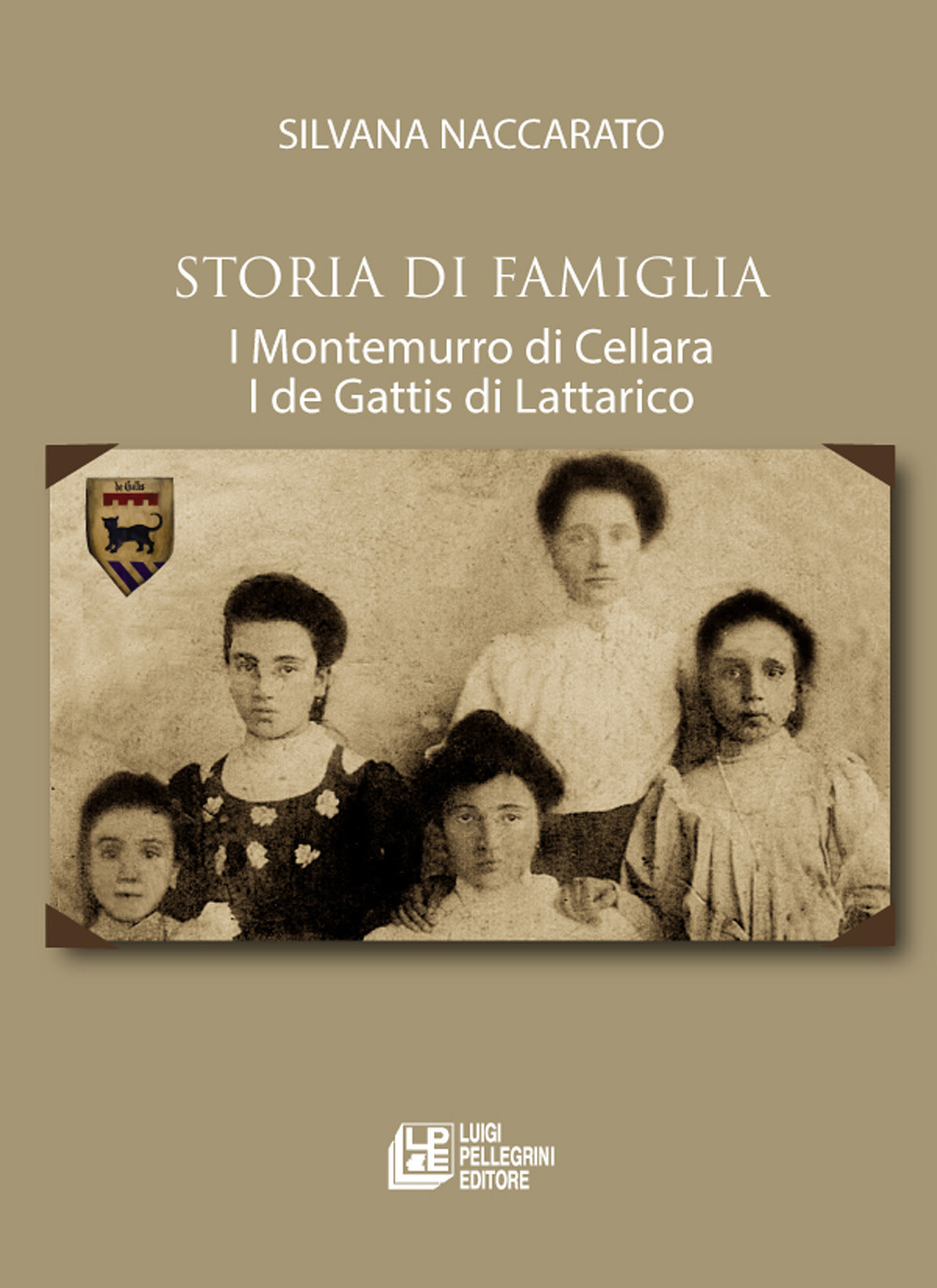 Storia di famiglia. I Montemurro di Cellara. I de Gattis di Lattarico