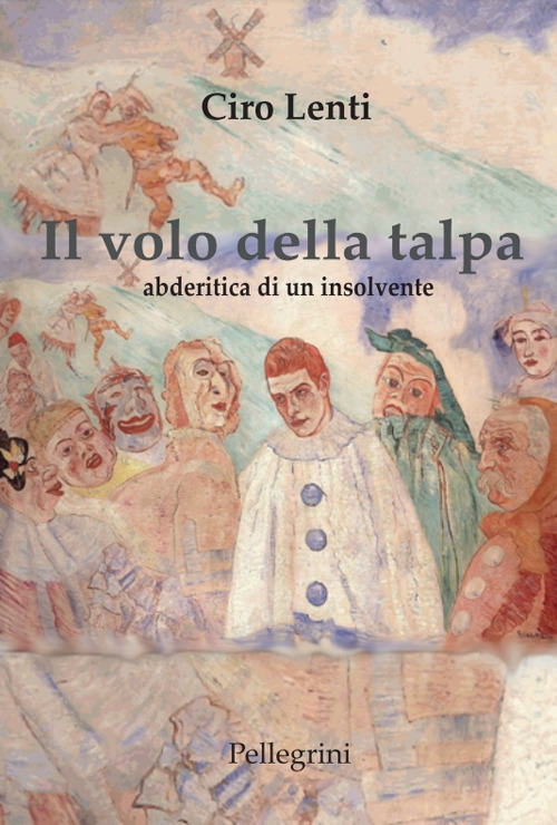 Il volo della talpa. Abderitica di un insolvente