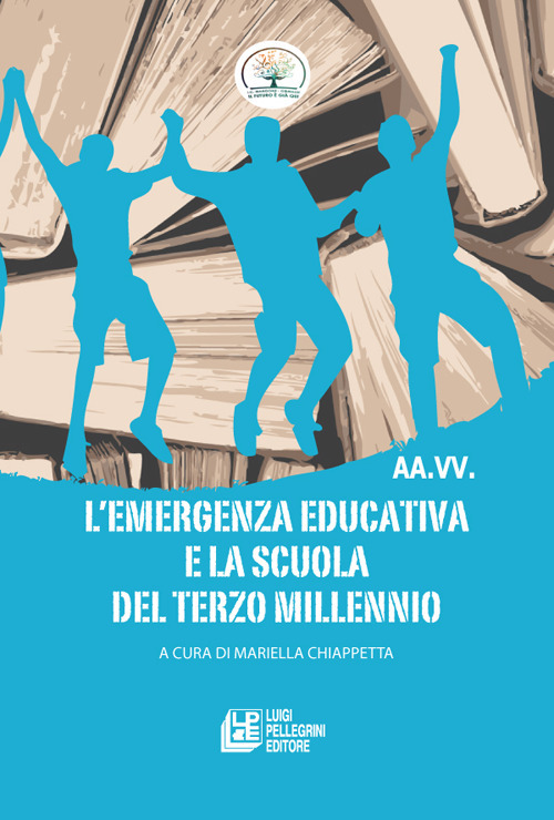 L'emergenza educativa e la scuola del terzo millennio