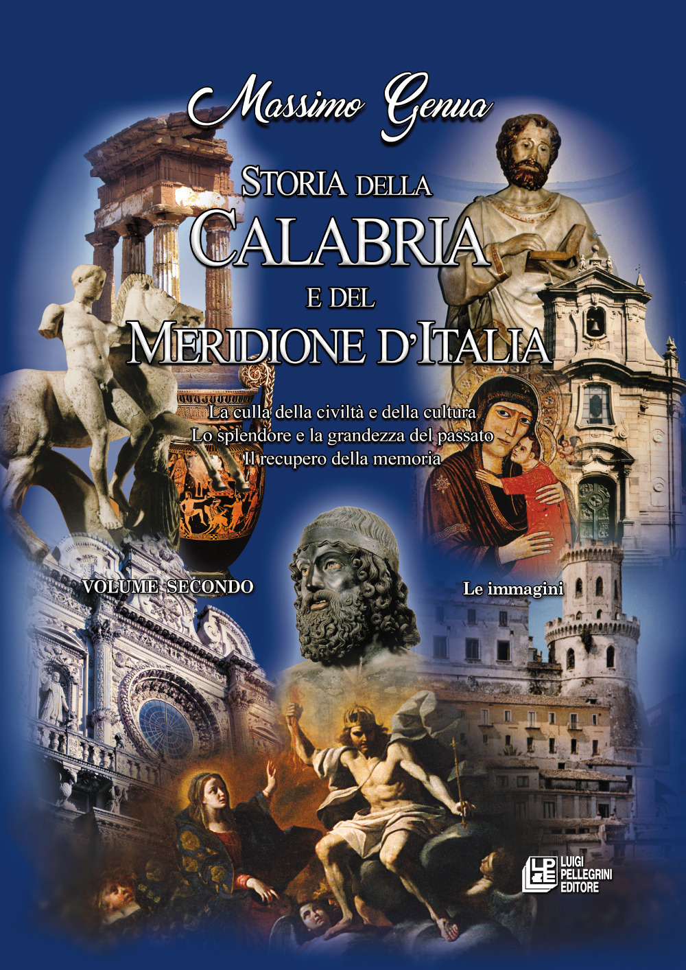 Storia della Calabria e del Meridione d'Italia. Vol. 2: Le immagini