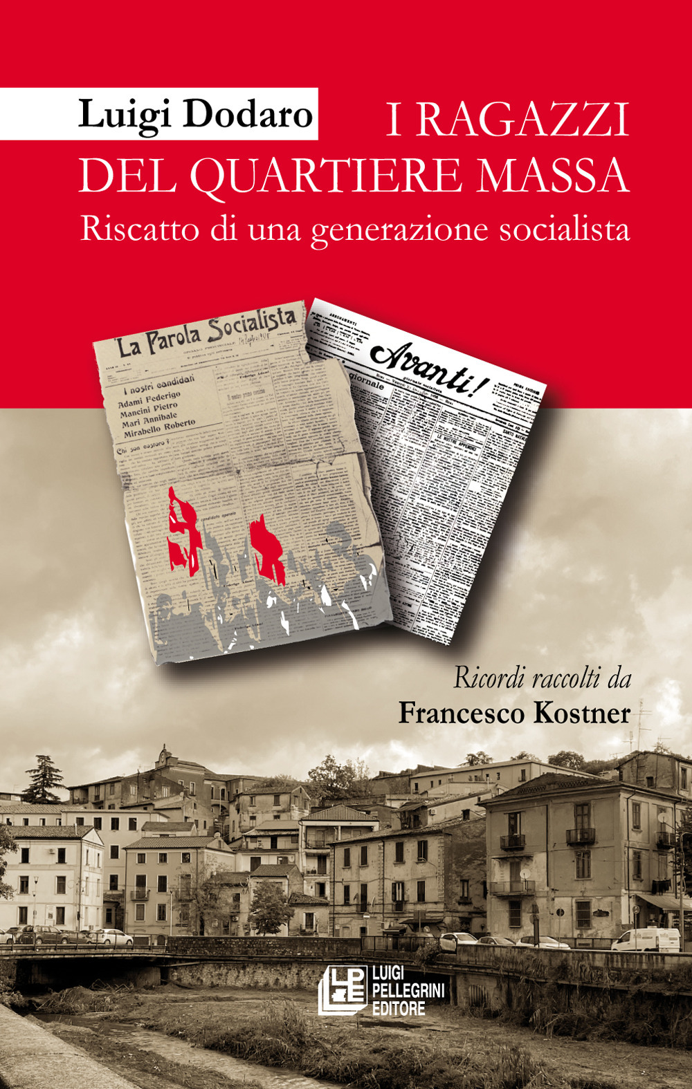 I ragazzi del quartiere Massa. Riscatto di una generazione socialista