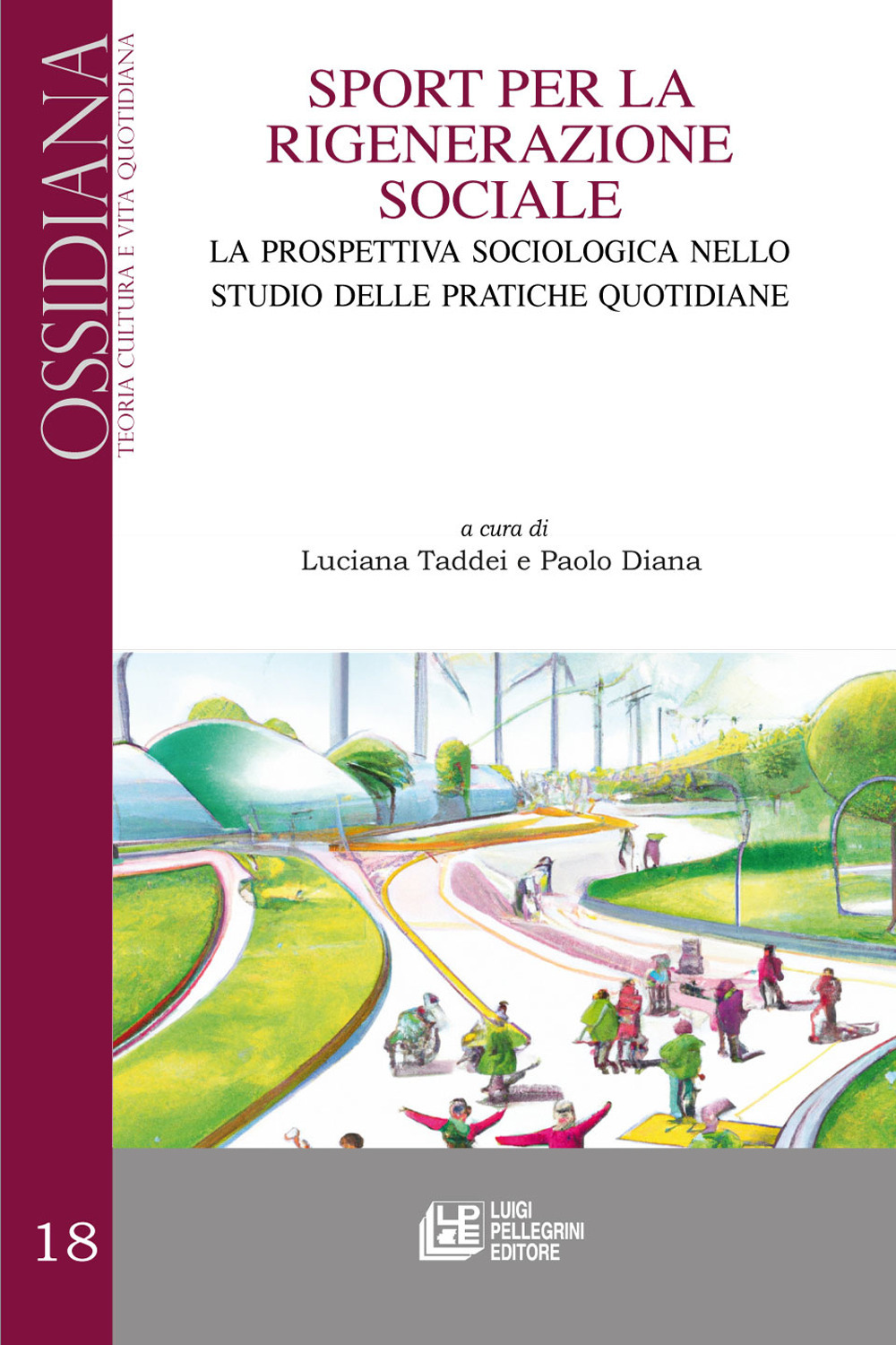 Sport per la rigenerazione sociale. La prospettiva sociologica nello studio delle pratiche quotidiane