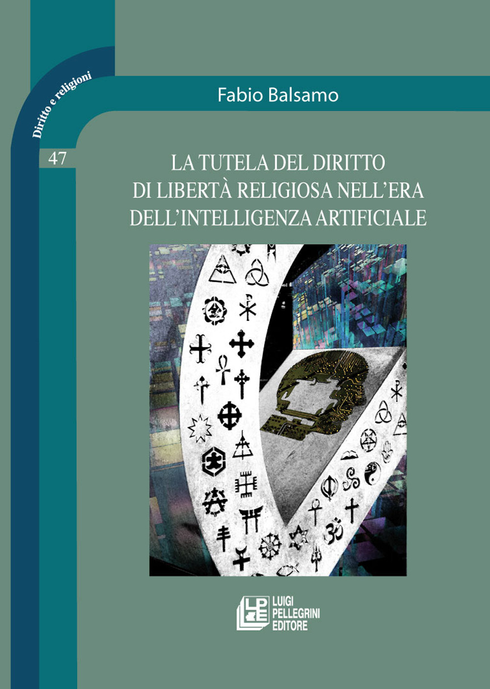 La tutela del diritto di libertà religiosa nell'era dell'intelligenza artificiale