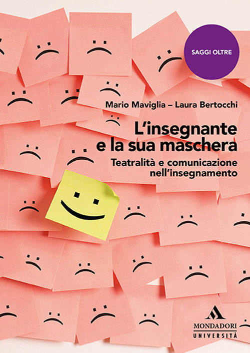 L'insegnante e la sua maschera. Teatralità e comunicazione nell'insegnamento