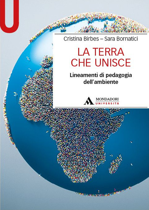 La Terra che unisce. Lineamenti di pedagogia dell'ambiente