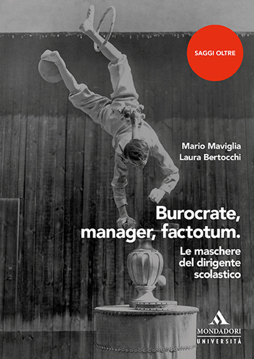 Burocrate, manager, factotum. Le maschere del dirigente scolastico