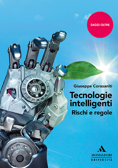 Tecnologie intelligenti. Rischi e regole