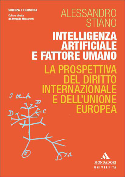 Intelligenza artificiale e fattore umano. La prospettiva del diritto internazionale e dell'Unione europea