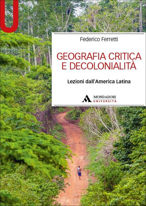 Geografia critica e decolonialità. Lezioni dall'America Latina