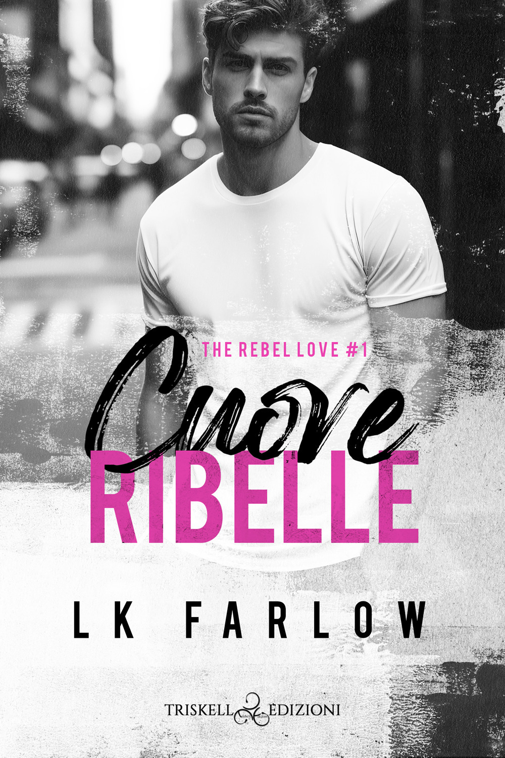 Cuore ribelle. The rebel love. Vol. 1