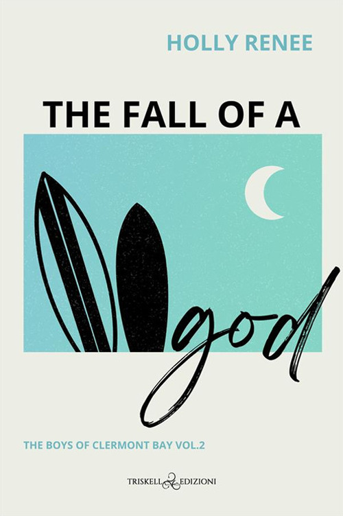 The fall of a god. The boys of Clermont Bay. Ediz. italiana. Vol. 2