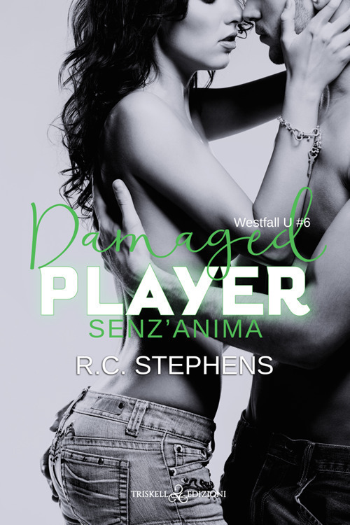 Senza anima. Damaged player. Westfall U. Vol. 6