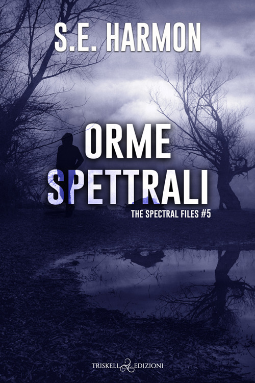 Orme spettrali. The spectral files. Vol. 5