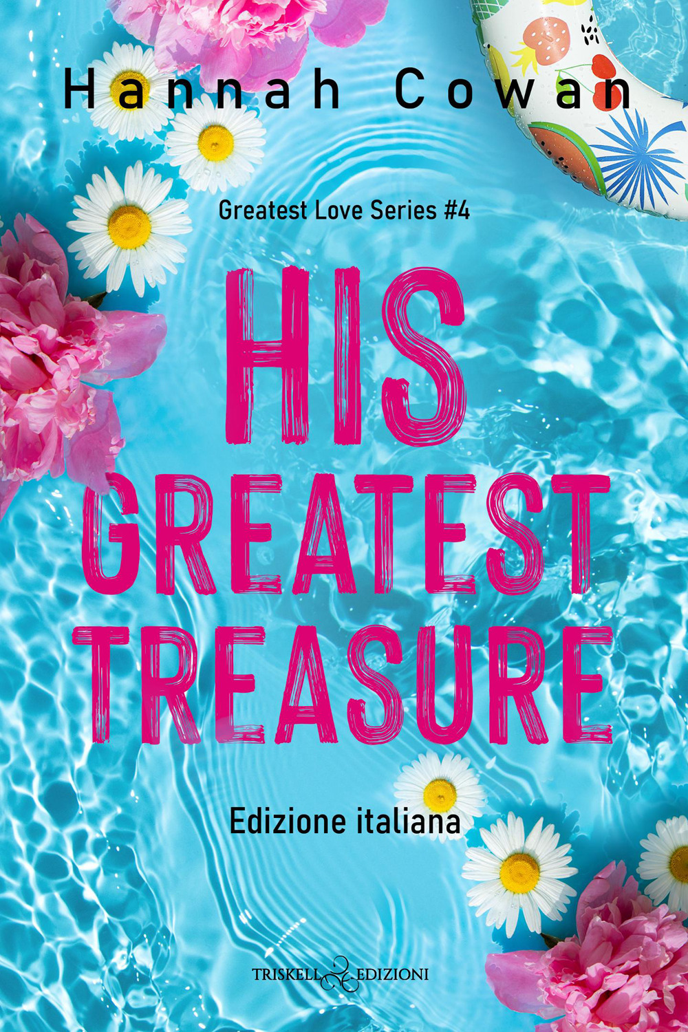 His greatest treasure. Greatest love. Ediz. italiana. Vol. 4
