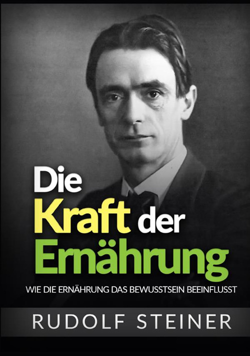 Die kraft der ernährung. Wie die ernährung das bewusstsein beeinflusst