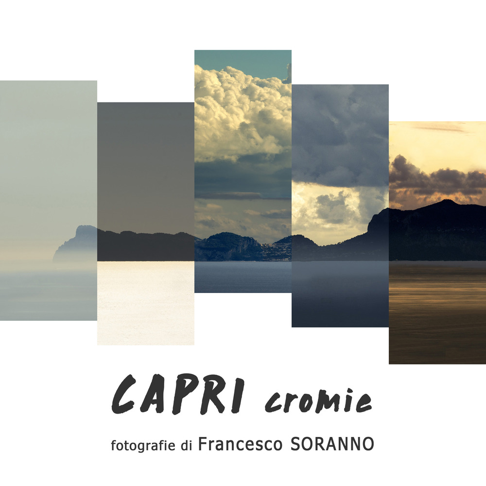 Capri cromie. Ediz. illustrata