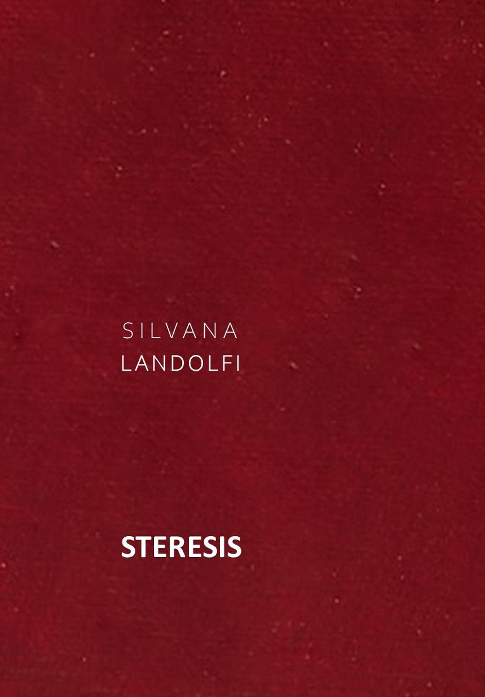 Steresis. Ediz. illustrata