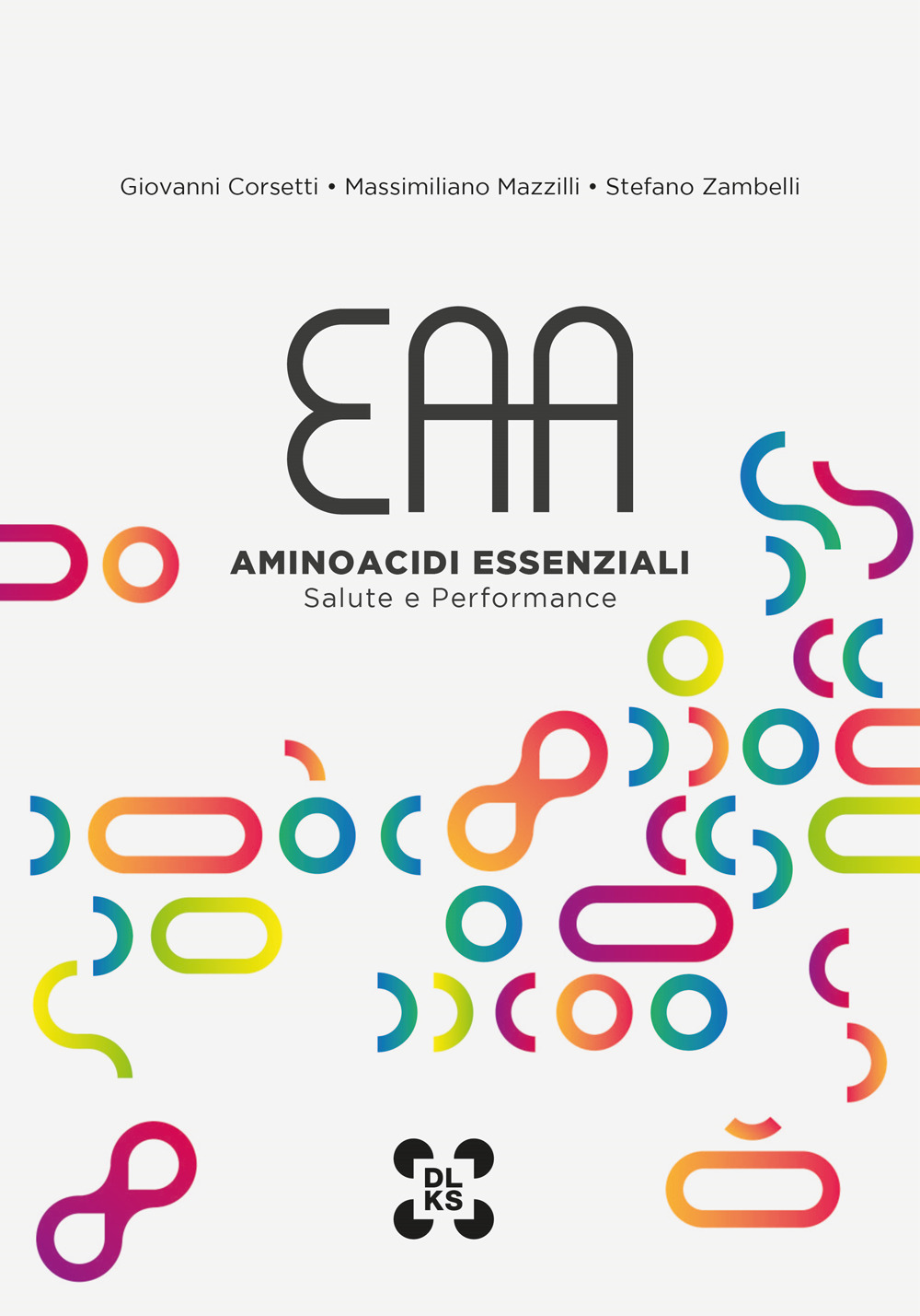 EAA - Aminoacidi Essenziali - Salute e Performance