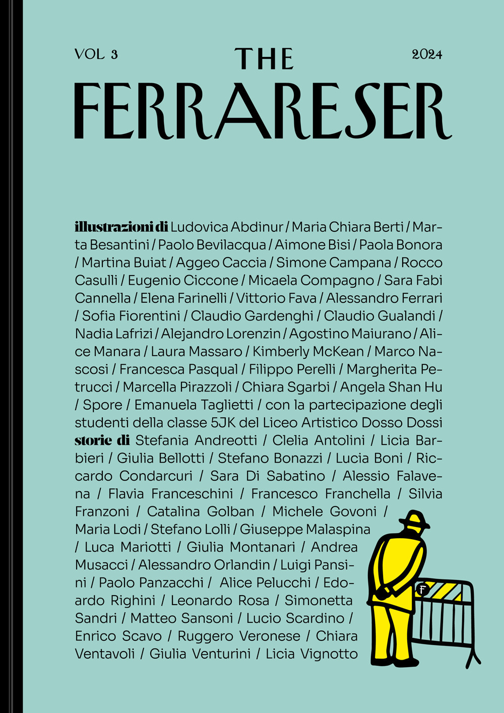 The Ferrareser. Ediz. illustrata. Vol. 3: 34 illustratori e 34 scrittori raccontano la città di Ferrara