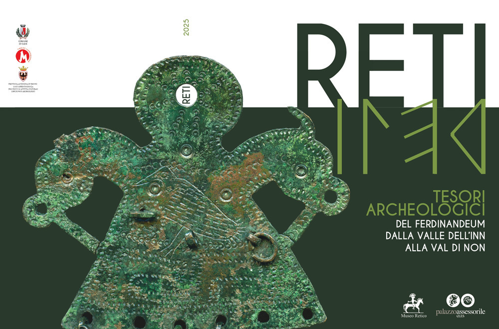 Reti. Tesori archeologici del Ferdinandeum dalla valle dell'Inn alla val di Non. Ediz. multilingue