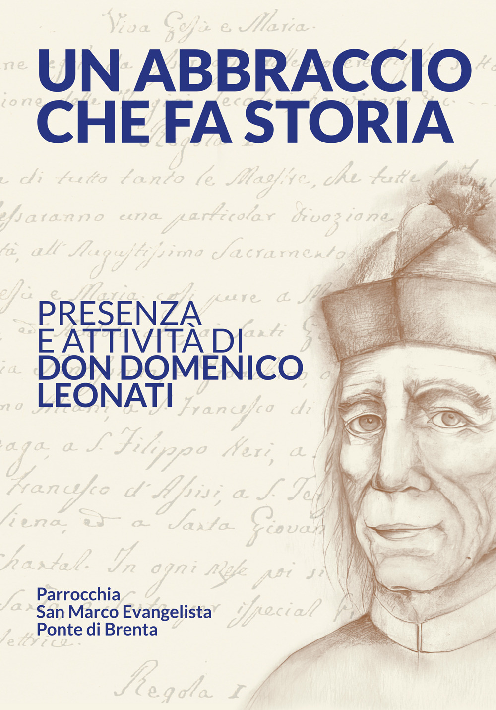 Un abbraccio che fa storia. Presenza e attività di don Domenico Leonati